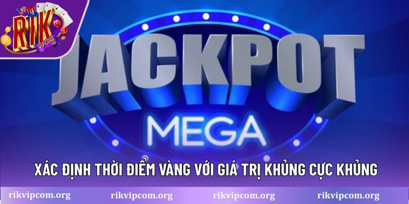 Xác định thời điểm vàng với giá trị khủng cực khủng