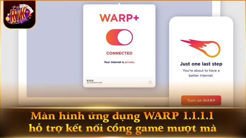 Khắc phục sự cố gián đoạn khi đăng nhập RIKVIP bằng WARP 1.1.1.1