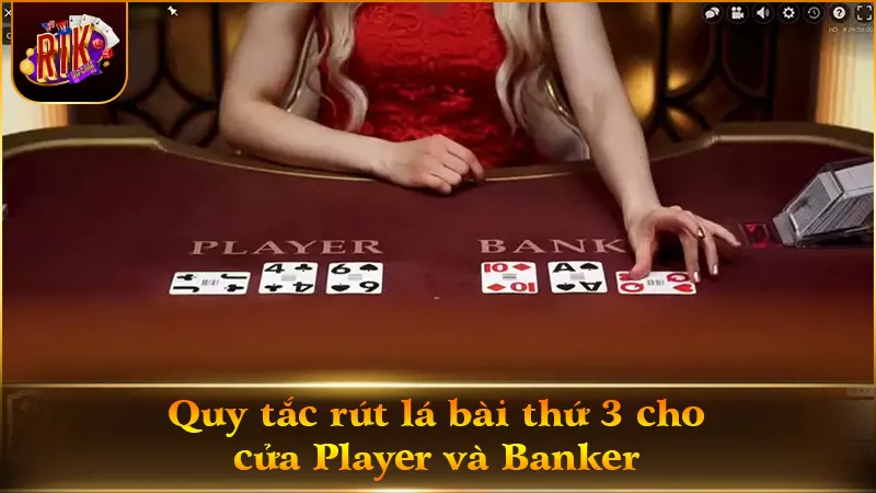 Điều kiện rút bài thứ 3 đúng chuẩn luật chơi Baccarat