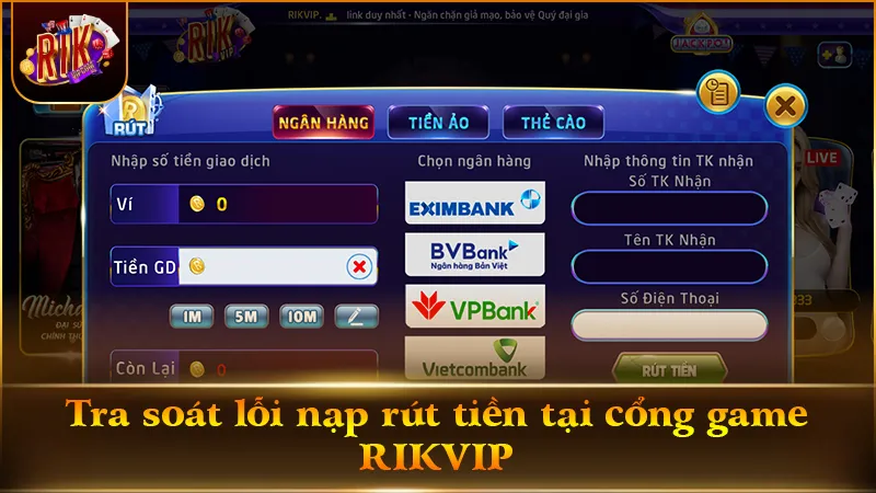 Gửi thông tin khi liên hệ RIKVIP tra soát giao dịch